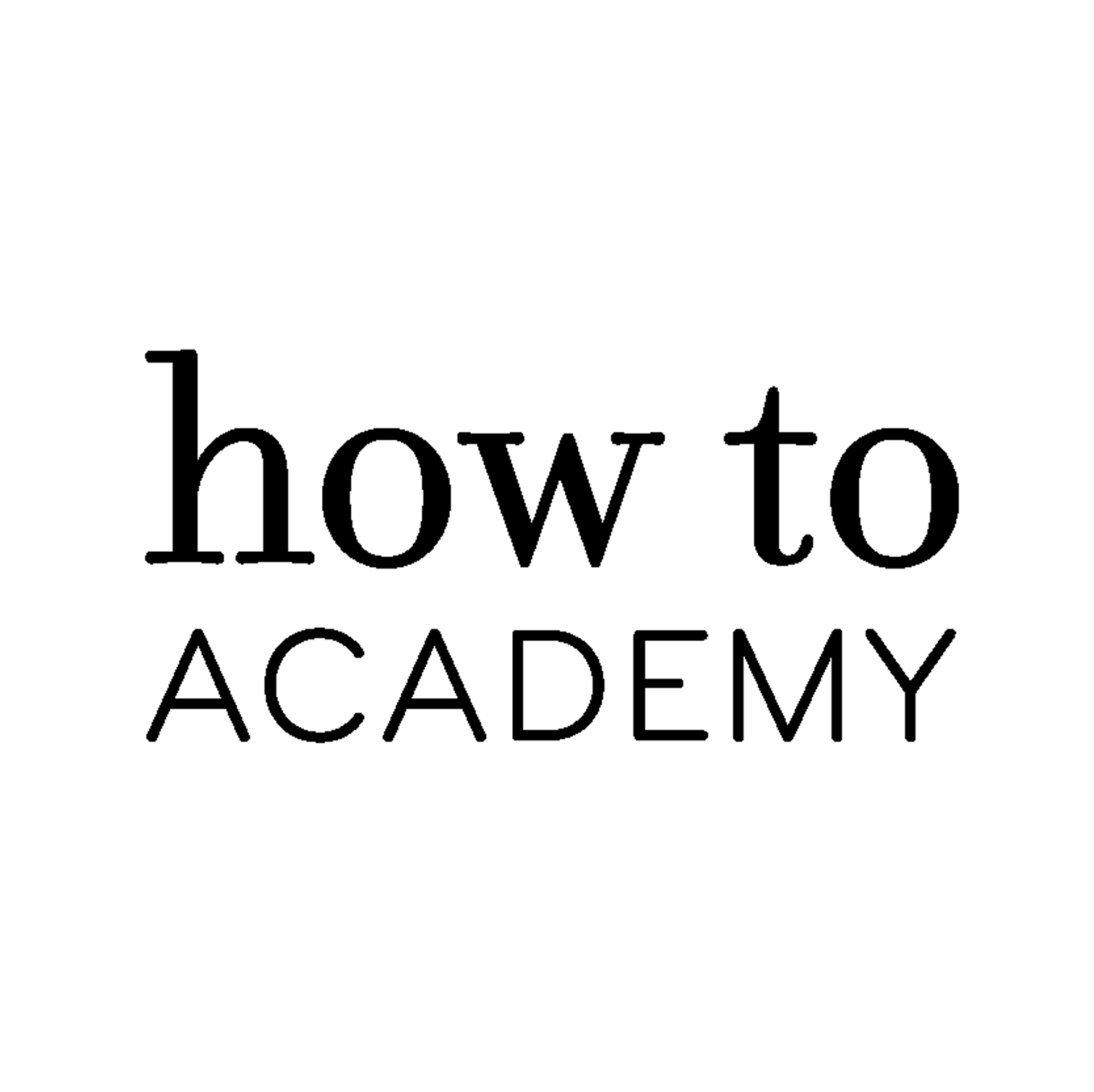 how to: Academy