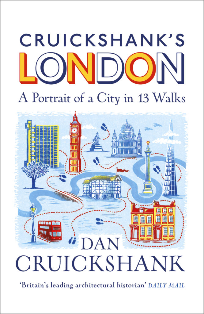 Dan Cruickshank S History Of London A Personal Portrait Of The Capital How To Academy